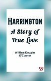 Harrington A Story of True Love (eBook, ePUB)