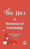 Hill A Romance Of Friendship (eBook, ePUB)