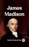 James Madison (eBook, ePUB) James Madison (eBook, ePUB)