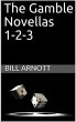 The Gamble Novellas 1-2-3 (eBook, ePUB) - Bild 1