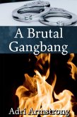 A Brutal Gangbang (A Kinky Collection, #36) (eBook, ePUB) A Brutal Gangbang (A Kinky Collection, #36) (eBook, ePUB)