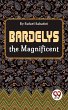 Bardelys The Magnificent (eBook, ePUB) - Bild 1