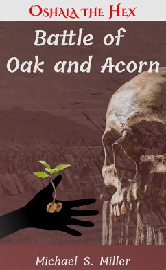 Cover Battle of Oak and Acorn (Tales of Oshala the Hex, #3) (eBook, ePUB)
