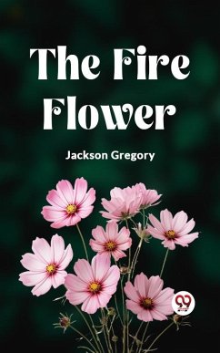 Fire Flower (eBook, ePUB) - Gregory, Jackson