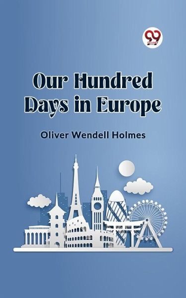 Our Hundred Days in Europe (eBook, ePUB)