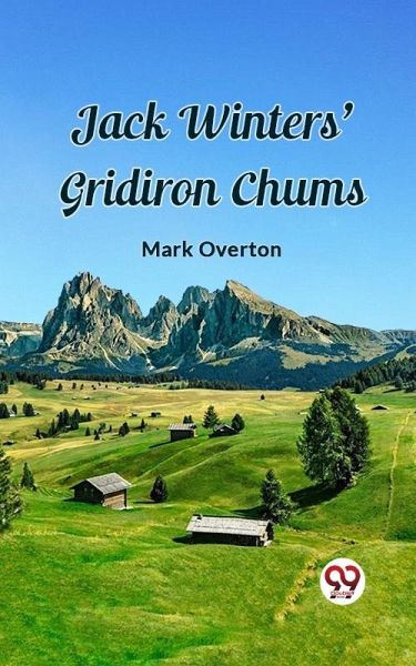 Jack Winters' Gridiron Chums (eBook, ePUB)