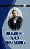 THE DARLING AND OTHER STORIES (eBook, ePUB) THE DARLING AND OTHER STORIES (eBook, ePUB)