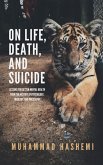 On Life, Death, and Suicide: Lessons for Better Mental Health from the History of Psychology, Theology, and Philosophy (eBook, ePUB)