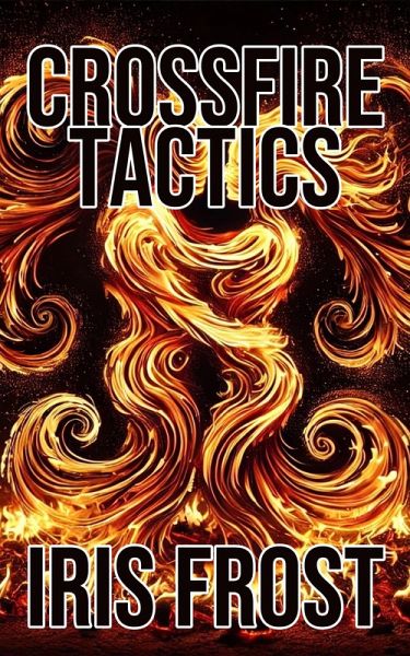 Crossfire Tactics (eBook, ePUB)