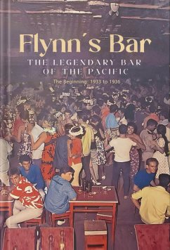 Cover Flynn's Bar: The Legendary Bar of the Pacific (eBook, ePUB)