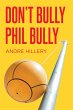Don't Bully Phil Bully (eBook, ePUB) - Bild 1