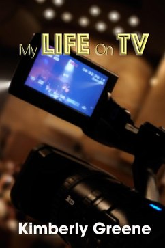 My Life on TV (eBook, ePUB) - Greene, Kimberly