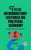 Four Introductory Lectures on Political Economy (eBook, ePUB)