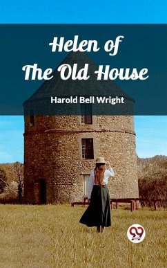 Helen of the Old House (eBook, ePUB) Cover Helen of the Old House (eBook, ePUB)