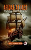 Afloat at Last A Sailor Boy's Log of His Life at Sea (eBook, ePUB)