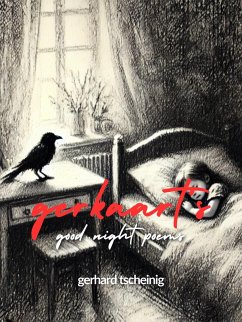 Gerkaart's Good Night Poems (eBook, ePUB) - Tscheinig, Gerhard