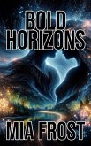 Bold Horizons (eBook, ePUB)