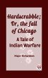Hardscrabble; Or, the fall of Chicago A... - Bild 1