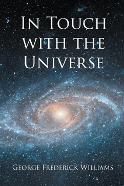 In Touch With The Universe (eBook, ePUB) - Williams, George Frederick