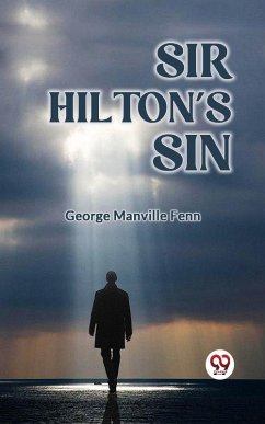 Sir Hilton's Sin (eBook, ePUB) - Manville, Fenn George