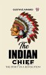 Indian Chief The Story of a Revolution... - Bild 1