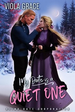 My Date is a Quiet One (Blind Date Corporation, #14) (eBook, ePUB) - Grace, Viola