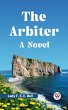 Arbiter A NOVEL (eBook, ePUB) - Bild 1