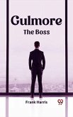 Gulmore The Boss (eBook, ePUB)