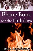 Prone Bone for the Holidays (A Kinky Collection, #25) (eBook, ePUB) Prone Bone for the Holidays (A Kinky Collection, #25) (eBook, ePUB)