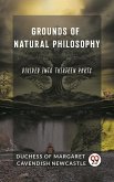 Grounds of Natural Philosophy Divided into Thirteen Parts (eBook, ePUB)