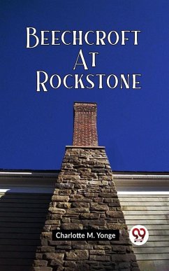 BEECHCROFT AT ROCKSTONE (eBook, ePUB) - M. Yonge, Charlotte