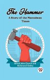 Hammer A Story of the Maccabean Times (eBook, ePUB) Hammer A Story of the Maccabean Times (eBook, ePUB)
