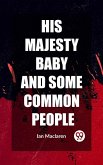 His Majesty Baby and Some Common People (eBook, ePUB)