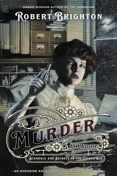 A Murder in Ashwood (The Avenging Angel Detective Agency(TM) Mysteries) (eBook, ePUB) - Brighton, Robert