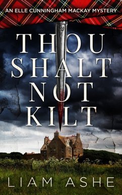 Cover Thou Shalt Not Kilt: An Elle Cunningham Mackay Mystery (Elle Cunningham Mackay Mysteries, #1) (eBook, ePUB)