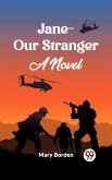 Jane--Our Stranger A Novel (eBook, ePUB)