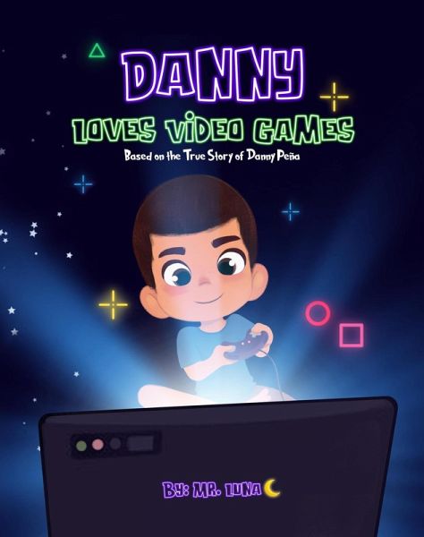 Danny Loves Video Games (eBook, ePUB)