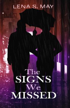 The Signs We Missed (eBook, ePUB) - May, Lena S.