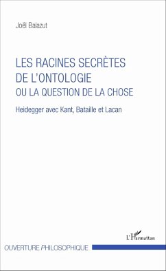 Cover Les racines secrètes de l'ontologie ou la question de la chose (eBook, PDF)