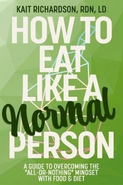 Cover How to Eat Like a Normal Person (eBook, ePUB)