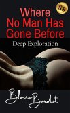 Where No Man Has Gone Before (eBook, ePUB) Where No Man Has Gone Before (eBook, ePUB)