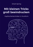 Mit kleinen Tricks groß beeindrucken (eBook, PDF)