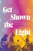 Get Shown the Light (eBook, PDF)