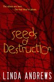 Seeds of Destruction (eBook, ePUB) Seeds of Destruction (eBook, ePUB)