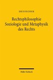 Rechtsphilosophie. Soziologie und Metaphysik des Rechts (eBook, PDF)