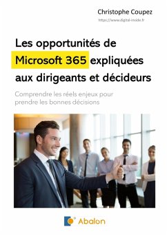 Cover Les opportunités de Microsoft 365 expliquées aux dirigeants et décideurs (eBook, ePUB)