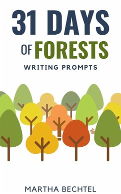 Cover 31 Days of Forests (Writing Prompts) (eBook, ePUB)