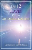 Las 12 llaves de la autorrealización (eBook, ePUB) Las 12 llaves de la autorrealización (eBook, ePUB)