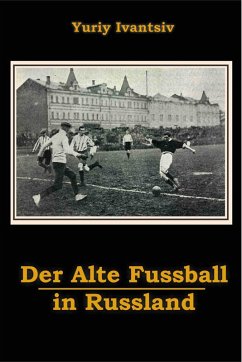 Cover Der Alte Fussball in Russland (eBook, ePUB)
