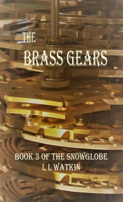 Cover The Brass Gears (The Snowglobe, #3) (eBook, ePUB)